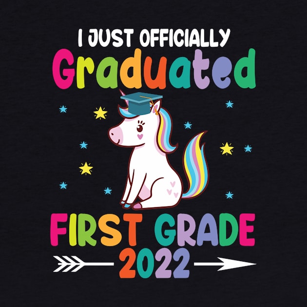 Unicorn Student I Just Officially Graduated First Grade 2022 by Cowan79